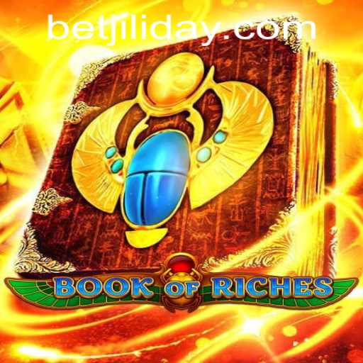 Discover the Enchanting World of BookofRiches by JILIDAY Gaming