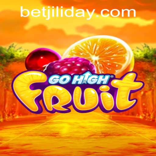 Exploring the Thrilling World of GoHighFruit by JILIDAY Gaming