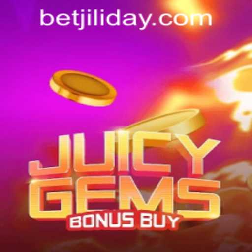 JuicyGemsBonusBuy: A Thrilling Adventure with JILIDAY Gaming