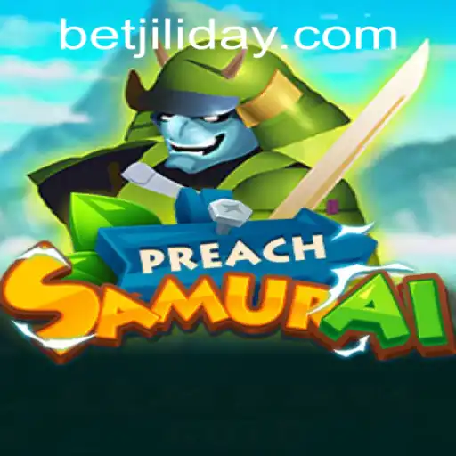 PreachSamurai: The Ultimate Strategy Experience by JILIDAY Gaming