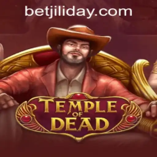 Exploring TempleofDead: An Epic Journey with JILIDAY Gaming